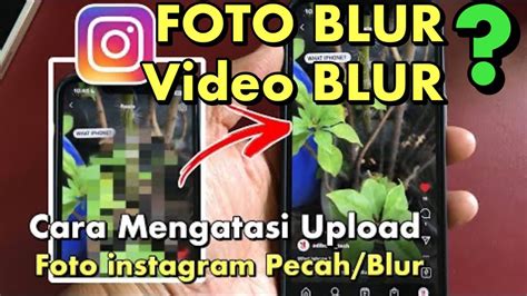 Cara Upload Foto Dan Video Di Instagram Agar Hasilnya Tidak Pecah Youtube