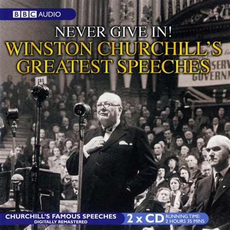 Never Give In Winston Churchill S Greatest Speeches By Winston