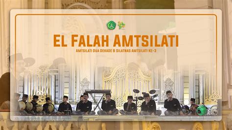 El Falah Amtsilati Dua Dekade Pon Pes Darul Falah Amtsilati Youtube