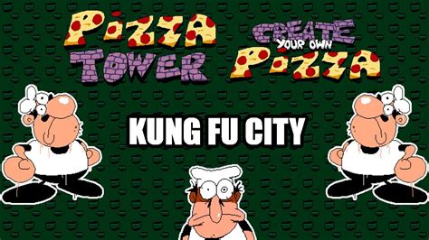 Pizza Tower Cyop Level Kung Fu City Youtube