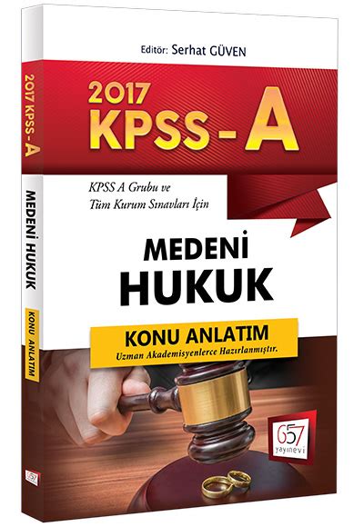 KPSS A Grubu Medeni Hukuk Konu Anlatım 657 Yayınları 9786059430203