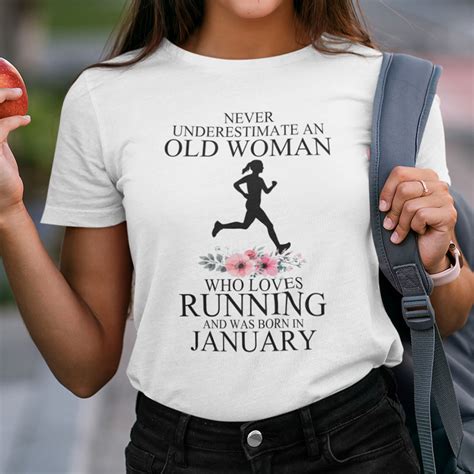 Never Underestimate Old Woman Who Loves Runningshirt January Hersmiles