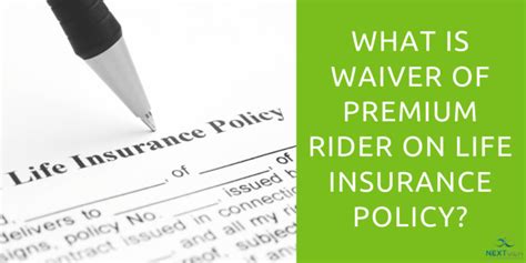 What Is Waiver Of Premium Rider On Life Insurance Policy