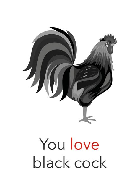 You Love Black Cock Funny Rude Offensive Sexual Novelty Valentines