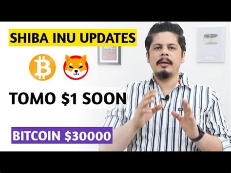 Bitcoin 30000 Shiba Inu Updates Tomo 1 Soon Arbitrum Floki