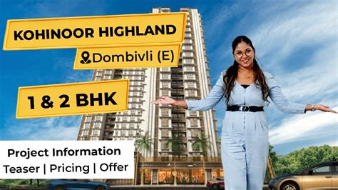 Kohinoor Highland Dombivli 1 2 BHK YouTube