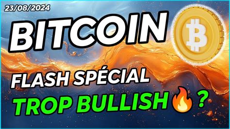 BITCOIN FLASH SPÉCIAL TROP BULLISH YouTube