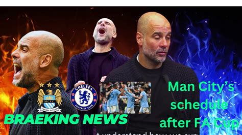 Man City 1 0 Chelsea Pep Guardiola Hits Out At Schedule After FA Cup