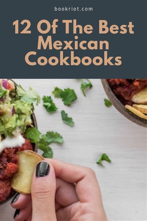 Of The Best Mexican Cookbooks Book Riot