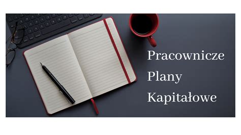 Pracownicze Plany Kapita Owe Polski Instytut Ksi Gowo Ci I Finans W