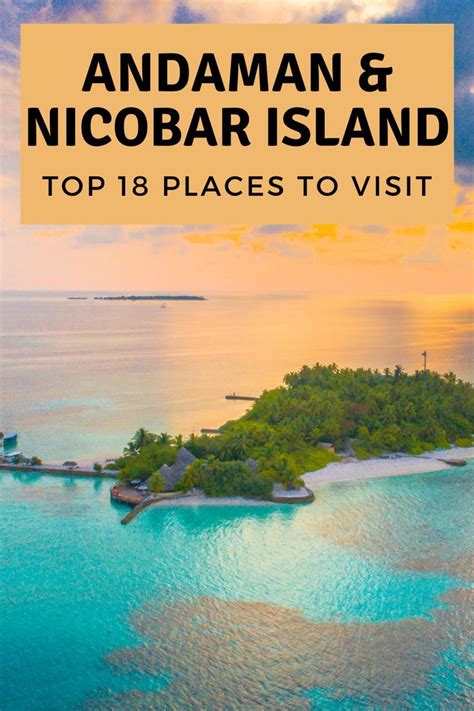 The Best Places To Visit In Andaman Island Andaman And Nicobar