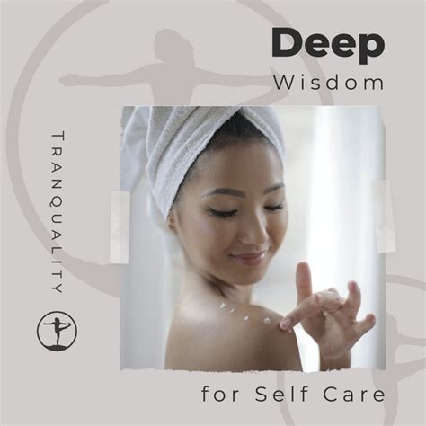 Deep Wisdom For Self Care Album By Spa Relaxation Spotify