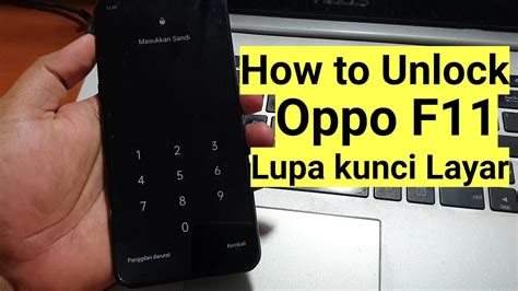 Unlock Oppo F Cph Lupa Kunci Layar Pola Pin Sandi Tanpa Dongle