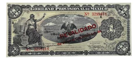 Billete 1 Peso Gobierno Provisional México 1914 Revalidado MercadoLibre