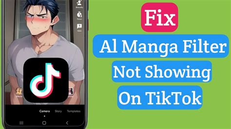 Fix Al Manga Filter Not Showing On Tiktok Tiktok Ai Manga Filter Not Finding Or Missing Problem