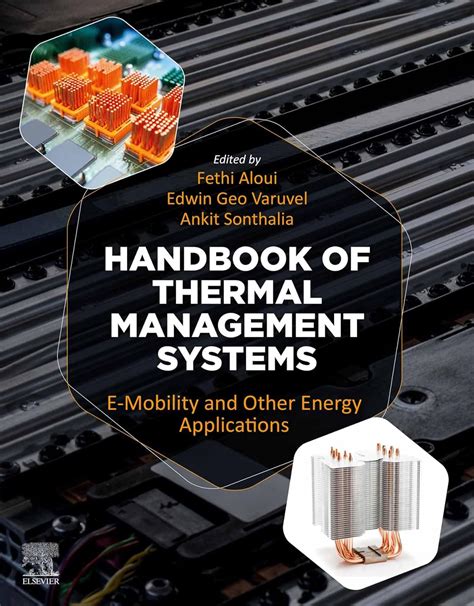 Handbook Of Thermal Management Systems E Mobility And Other Energy