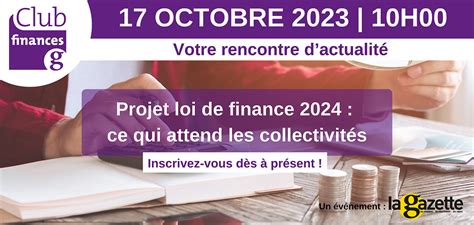 Club Finances Projet Loi De Finance 2024 Ce Qui Attend Les