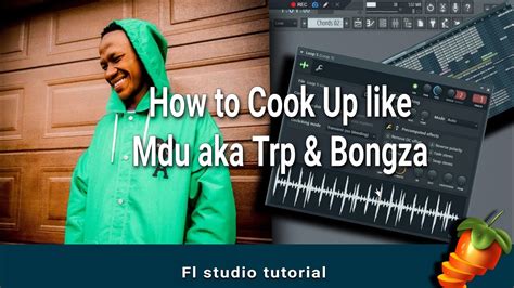 Mdu Aka Trp Bongza Sgija Part 2 How To Cook Up Fl Studio