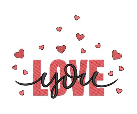 Love You Embroidery Design Valentines Day Embroidery File 3 Sizes Instant Download Etsy