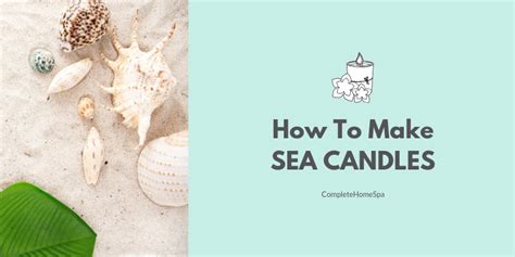 DIY Sea Candles That Look Amazing