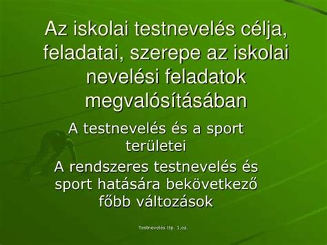 Ppt Az Iskolai Testnevel S C Lja Feladatai Szerepe Az Iskolai