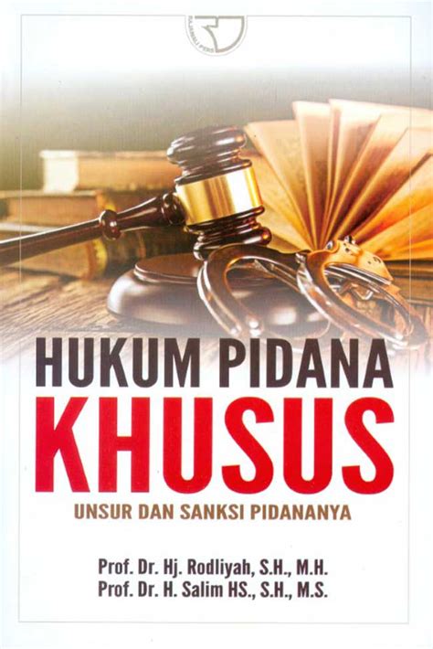 Pengertian Hukum Pidana Khusus Ruang Lingkup Dan Contohnya Gramedia