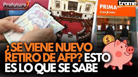 RETIRO AFP 2024 Lo Que Tienes Que Saber Del Retiro De Hasta 4 UIT Para