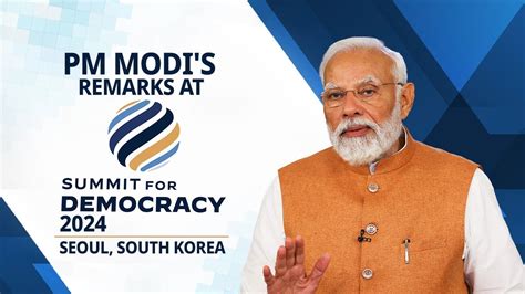 Pm Modi S Remarks At Summit For Democracy Seoul South Korea