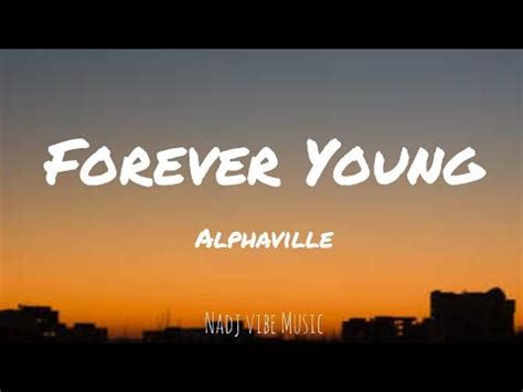 Alphaville - Forever Young (Lyrics) - YouTube