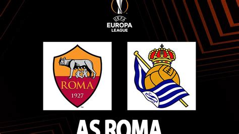 Link Live Streaming AS Roma Vs Real Sociedad Di Liga Europa Saksikan