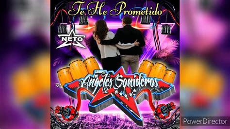 Te He Prometido Tema Limpio Grupo Los Angeles Sonideros Bachata