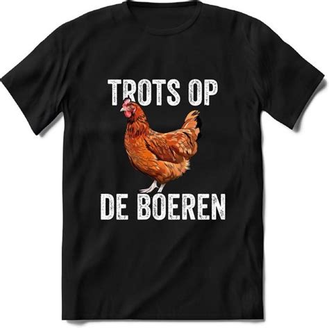 T Shirt Knaller T Shirt Trots Op De Boeren Boerenprotest Steun De