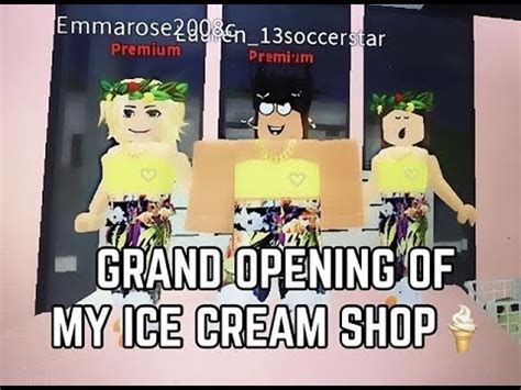 The Grand Opening Of My Ice Cream Shop Roblox Bloxburg Youtube