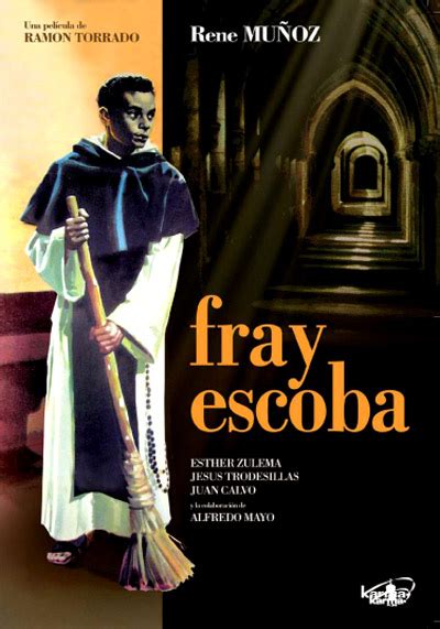 Fray Escoba Mart N De Porres Peliculas De Santos