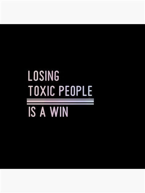 Losing Toxic People Is A Win Self Love Note To Self Fight The Stigma