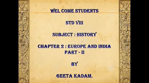 Standard Viii Subject History Topic Europe And India Part Ii