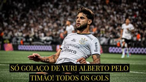 Gols De Yuri Alberto Pelo Tim O S Gola O Todos Os Gols Youtube