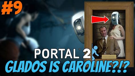 Glados Is Caroline Lets Play The Portal Series Pc Portal 2