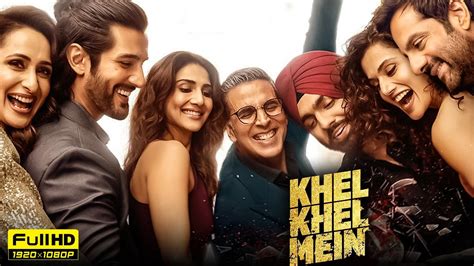 Khel Khel Mein Full Movie Akshay Kumar Vaani Kapoor Ammy Virk