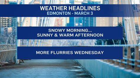 Edmonton Weather For Tuesday March 3 2020 CTV News