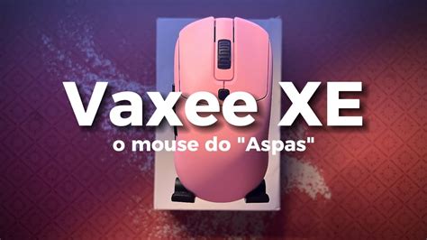 O Mouse Que O Loud Aspas Usa No Valorant Vaxee Xe Primeiras