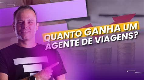 Revelado Quanto Ganha Um Agente De Viagens Youtube