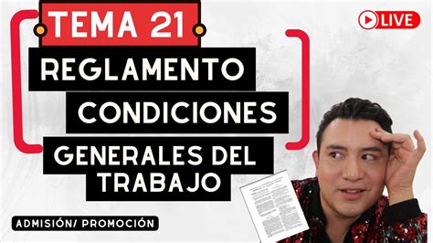 En Vivo Tema Reglamento De Las Condiciones Generales De Trabajo