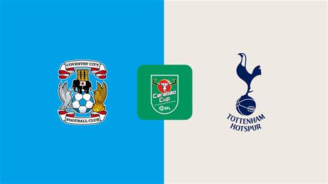 Prediksi Coventry Vs Tottenham Carabao Cup September