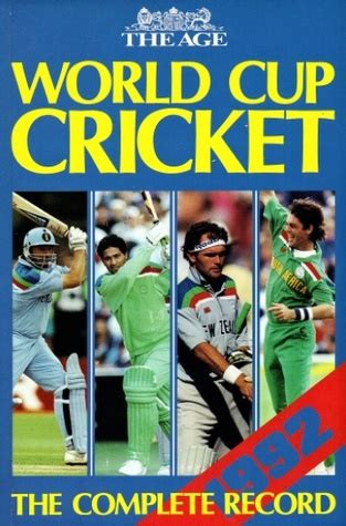 World Cup Cricket 1992: The Complete Record by Patrick Smith