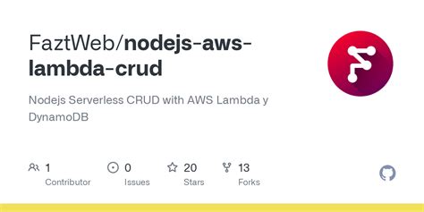 GitHub FaztWeb Nodejs Aws Lambda Crud Nodejs Serverless CRUD With