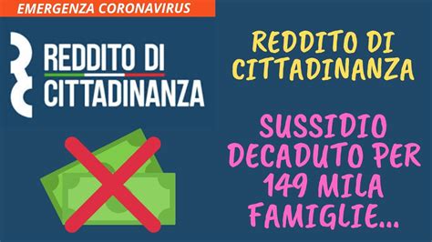 Reddito Di Cittadinanza SUSSIDIO DECADUTO PER 149 MILA FAMIGLIE