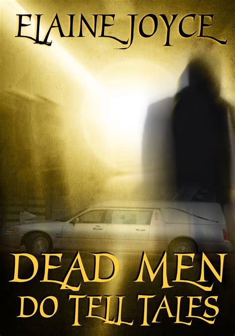 Dead Men Do Tell Tales Ebook By Elaine Joyce Epub Rakuten Kobo