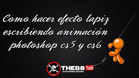 Como Hacer Un Efecto Lapiz Escribiendo Animaci N En Photoshop Cs