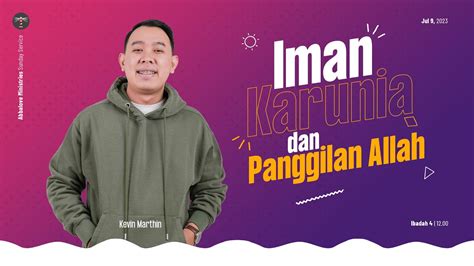 Juli Iman Karunia Panggilan Allah Kevin Marthin